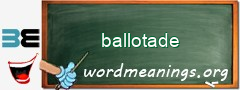 WordMeaning blackboard for ballotade